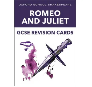 Oxford School Shakespeare GCSE Romeo & Juliet Revision Cards